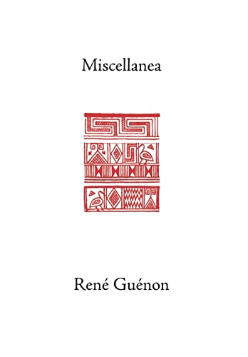 Miscellanea (Collected Works of Rene Guenon) von Sophia Perennis et Universalis